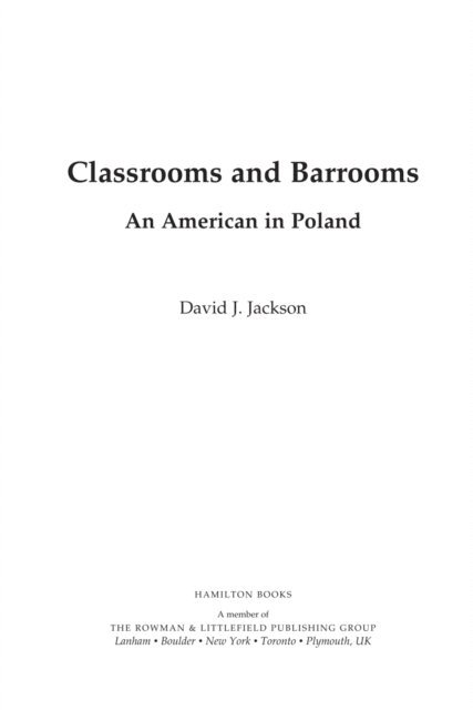 David J. Jackson - Classrooms and Barrooms, E-bok