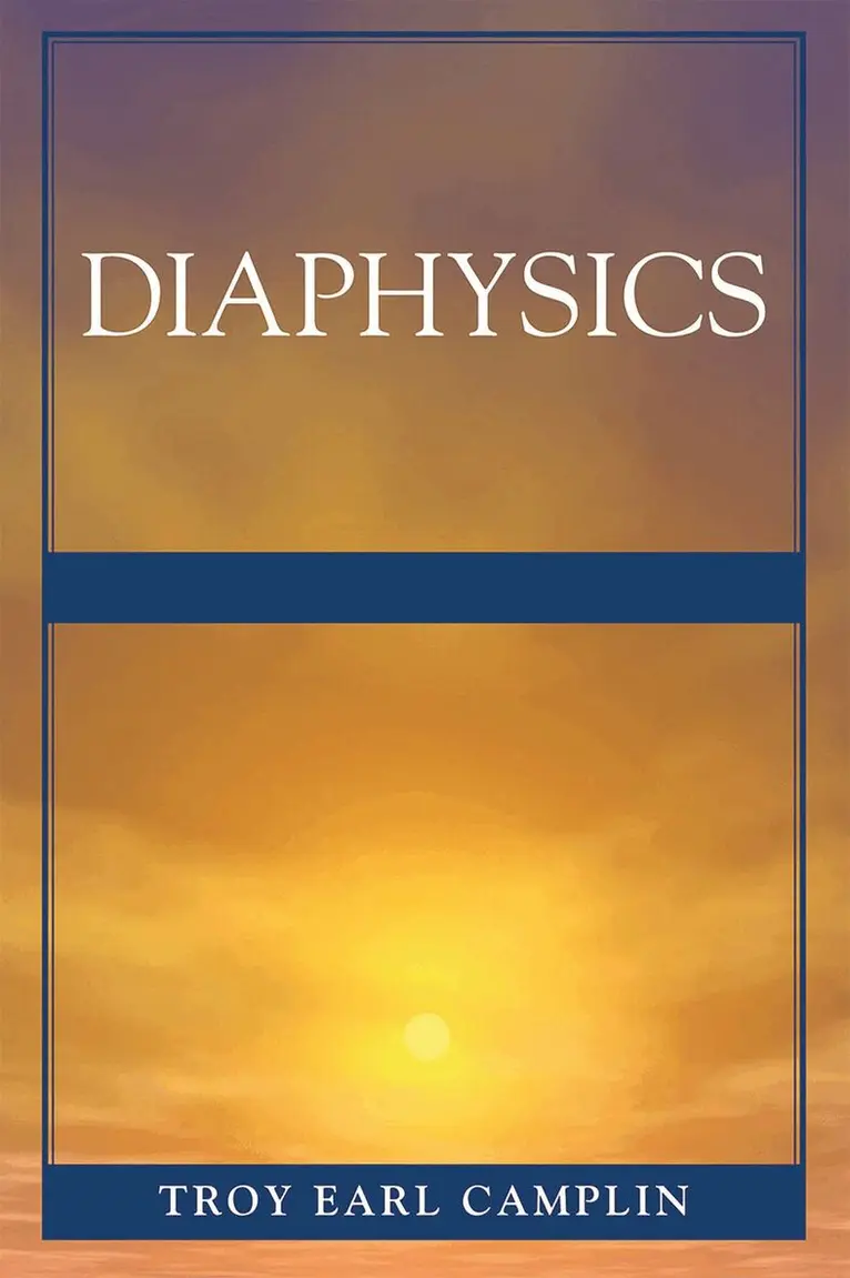 Troy Earl Camplin - Diaphysics, Häftad. Tillgänglighet: Lägg i varukorg