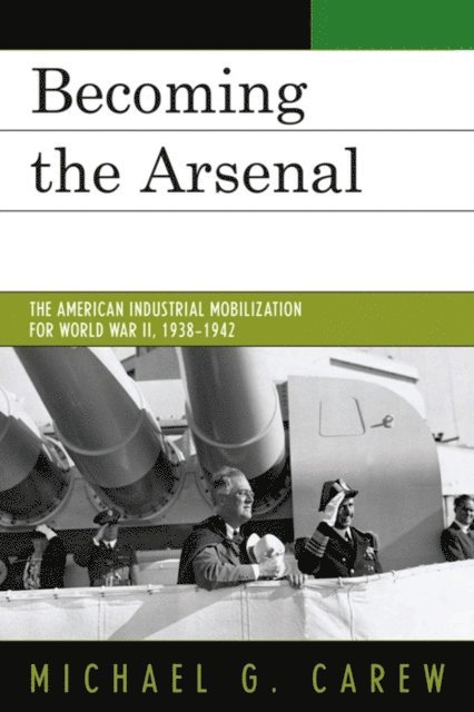 Michael G. Carew - Becoming the Arsenal, E-bok
