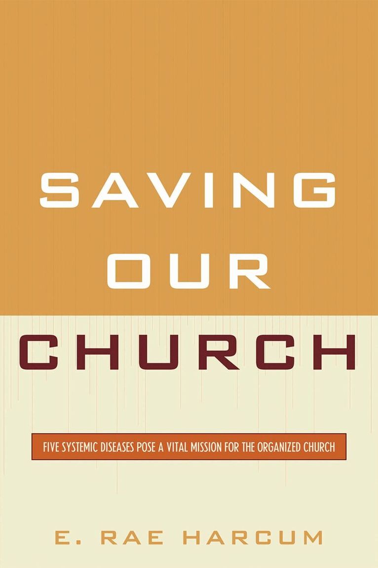 E. Rae Harcum - Saving Our Church, Häftad. Tillgänglighet: Lägg i varukorg