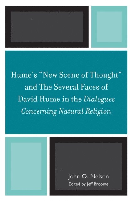 John O. Nelson - Hume's 'New Scene of Thought' and The Several Faces of David Hume in the Dialogues Concerning Natural Religion, E-bok