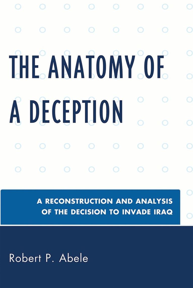 Robert P. Abele - Anatomy of a Deception, Häftad. Tillgänglighet: Lägg i varukorg