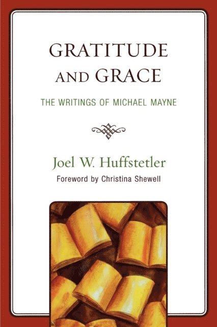 Joel W. Huffstetler - Gratitude and Grace, E-bok