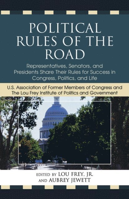 Lou Frey Jr., Aubrey Jewett - Political Rules of the Road, E-bok
