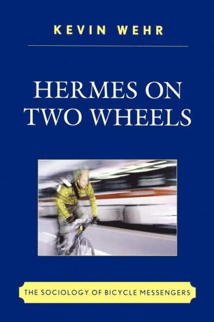Kevin Wehr - Hermes on Two Wheels, E-bok