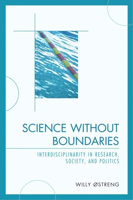 Willy Ostreng - Science without Boundaries, E-bok