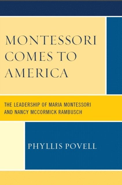 Phyllis Povell - Montessori Comes to America, E-bok. Tillgänglighet: Lägg i varukorg