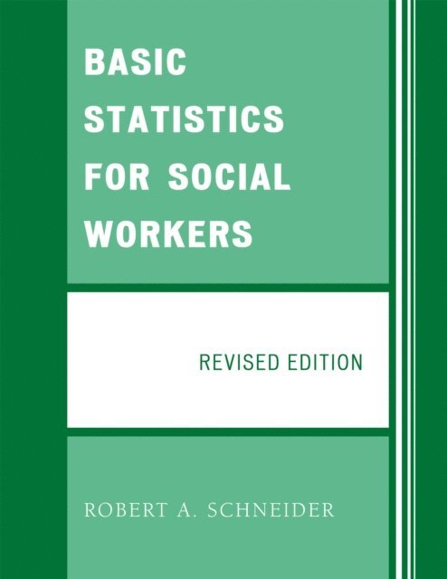 Robert A. Schneider - Basic Statistics for Social Workers, E-bok