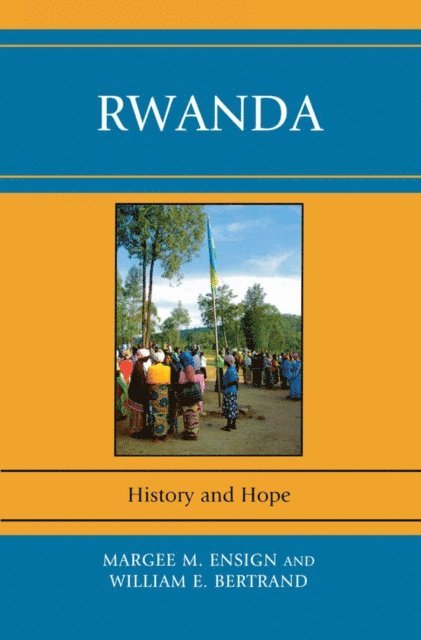 Margee M. Ensign, William E. Bertrand - Rwanda, E-bok