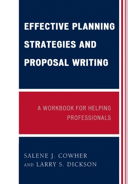 Salene J. Cowher, Larry S. Dickson - Effective Planning Strategies and Proposal Writing, E-bok. Tillgänglighet: Lägg i varukorg