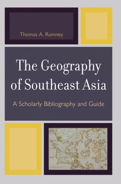 Thomas A. Rumney - Geography of Southeast Asia, E-bok