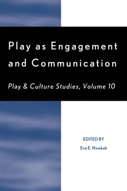 Eva E. Nwokah - Play as Engagement and Communication, E-bok