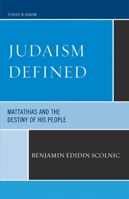 Benjamin Edidin Scolnic - Judaism Defined, E-bok