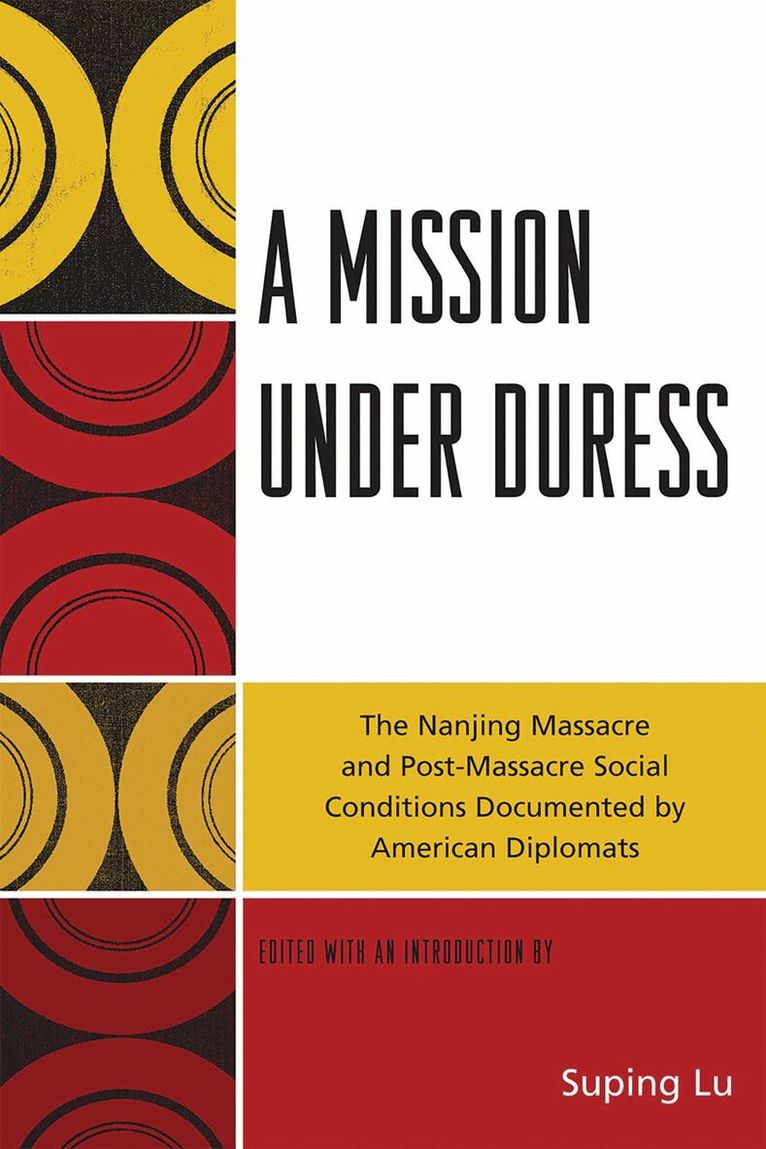 Suping Lu - Mission under Duress, Inbunden