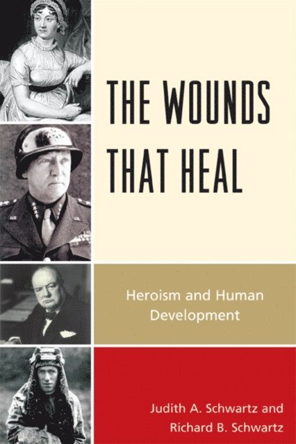 Judith A. Schwartz, Richard B. Schwartz - Wounds that Heal, E-bok