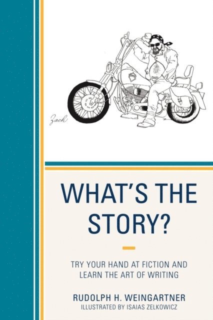 Rudolph H. Weingartner - What's the Story?, E-bok
