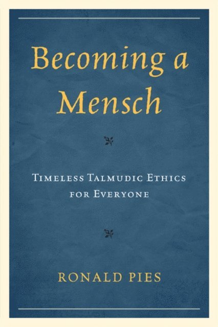 Ronald Pies - Becoming a Mensch, E-bok