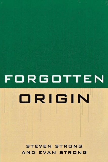 Steven Strong, Evan Strong - Forgotten Origin, E-bok