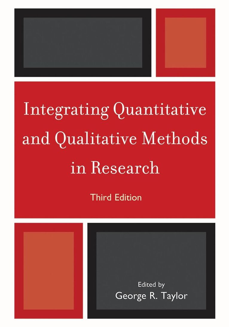 George R. Taylor - Integrating Quantitative and Qualitative Methods in Research, Inbunden. Tillgänglighet: Lägg i varukorg