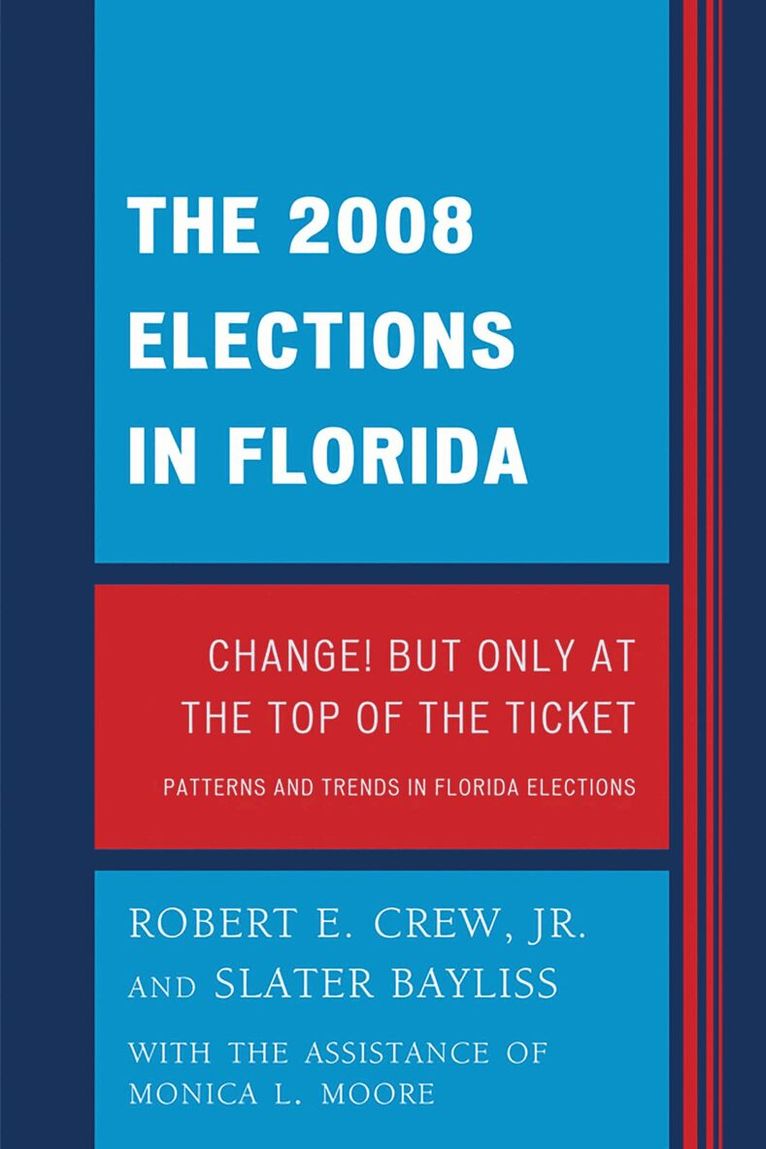 Robert E. Crew Jr. - 2008 Election in Florida, Häftad. Tillgänglighet: Lägg i varukorg