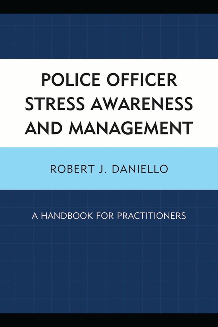 Robert J. Daniello - Police Officer Stress Awareness & Management, Häftad
