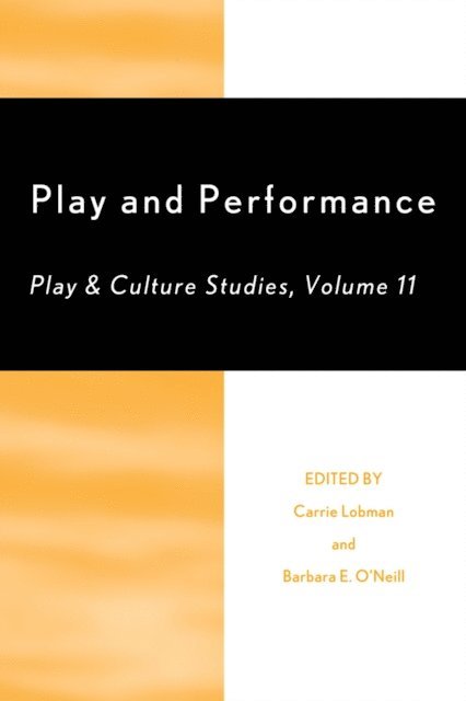 Carrie Lobman, Barbara E. O'Neill - Play and Performance, E-bok