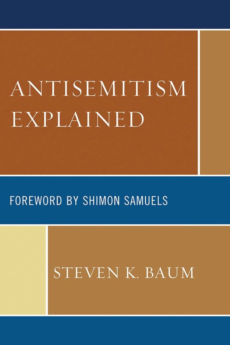 Steven K. Baum - Antisemitism Explained, Häftad. Tillgänglighet: Lägg i varukorg