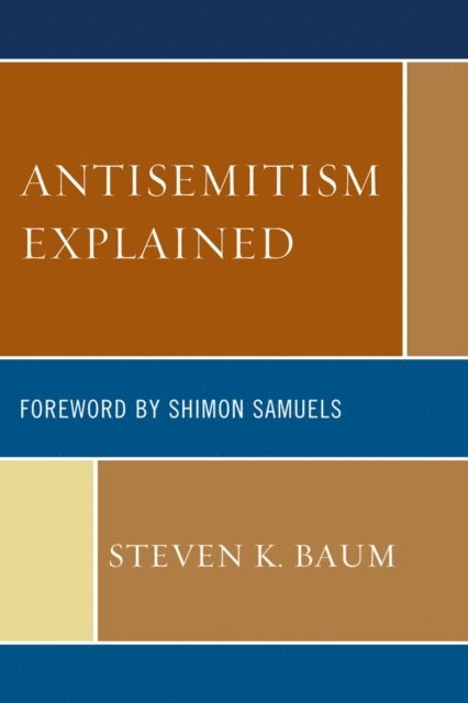 Steven K. Baum - Antisemitism Explained, E-bok. Tillgänglighet: Lägg i varukorg