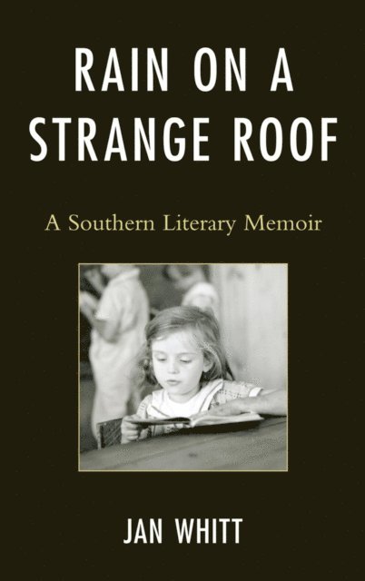 Jan Whitt - Rain on a Strange Roof, E-bok