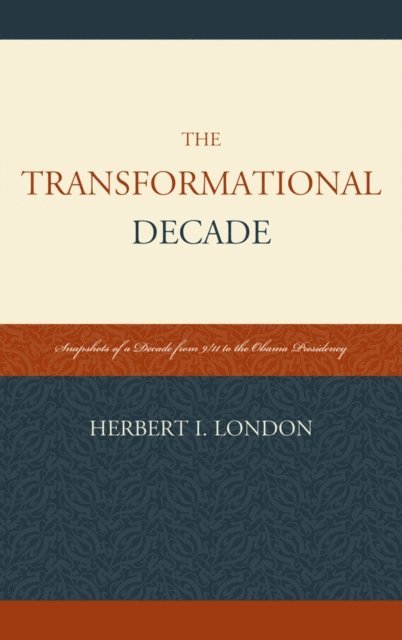 Herbert I. London - Transformational Decade, E-bok