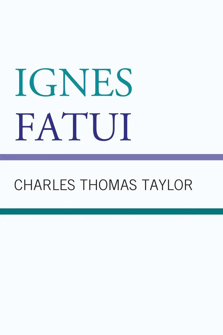 Charles Thomas Taylor - Ignes Fatui, Häftad. Tillgänglighet: Lägg i varukorg