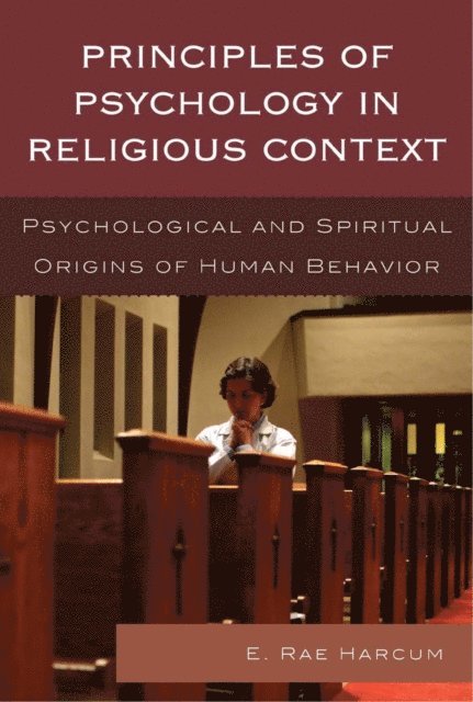 E. Rae Harcum - Principles of Psychology in Religious Context, E-bok. Tillgänglighet: Lägg i varukorg