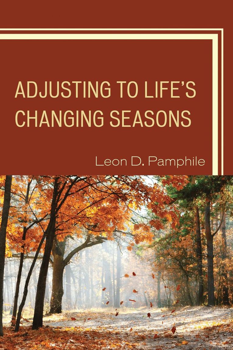 Leon D. Pamphile - Adjusting to Life's Changing Seasons, Häftad. Tillgänglighet: Lägg i varukorg