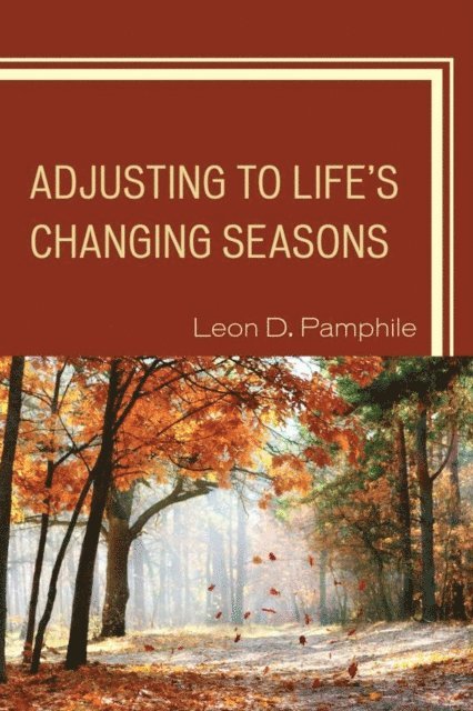Leon D. Pamphile - Adjusting to Life's Changing Seasons, E-bok. Tillgänglighet: Lägg i varukorg