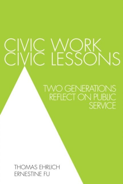 Thomas Ehrlich, Ernestine Fu - Civic Work, Civic Lessons, E-bok