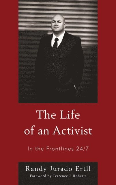 Randy Jurado Ertll - Life of an Activist, E-bok. Tillgänglighet: Lägg i varukorg
