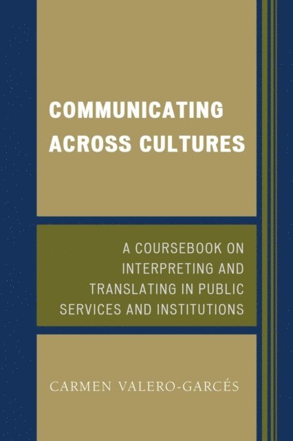 Carmen Valero-Garcés - Communicating Across Cultures, E-bok