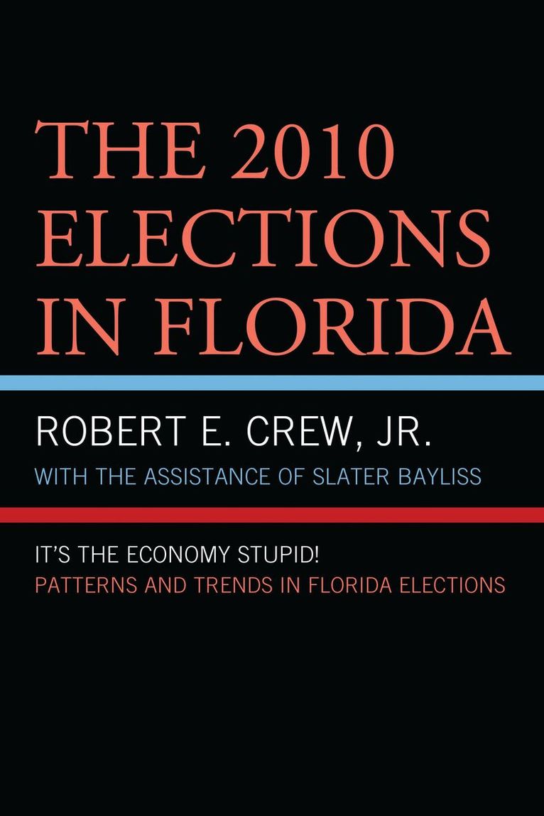 Robert E. Crew Jr. - 2010 Elections in Florida, Häftad. Tillgänglighet: Lägg i varukorg