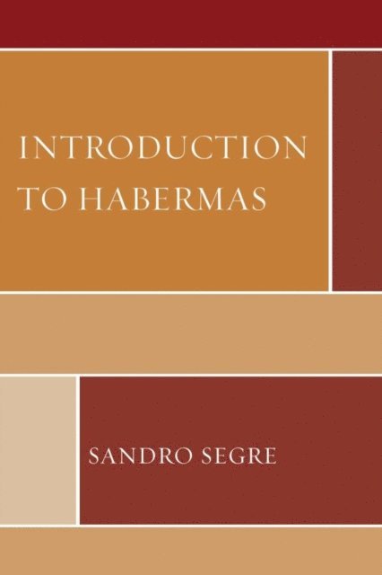 Sandro Segre - Introduction to Habermas, E-bok