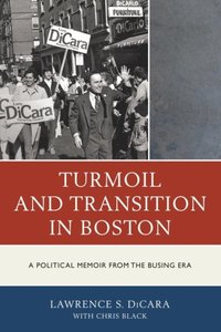 Turmoil and Transition in Boston