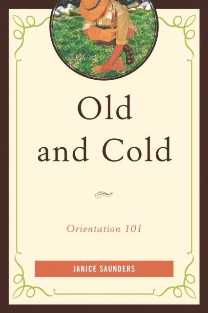 Janice Saunders - Old and Cold, E-bok. Tillgänglighet: Lägg i varukorg