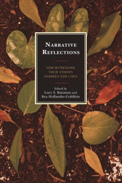 Lucy S. Raizman, Bea Hollander-Goldfein - Narrative Reflections, E-bok