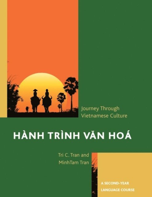 Tri C. Tran, Minh-Tam Tran - Hành Trình Van Hoá: A Journey Through Vietnamese Culture, E-bok