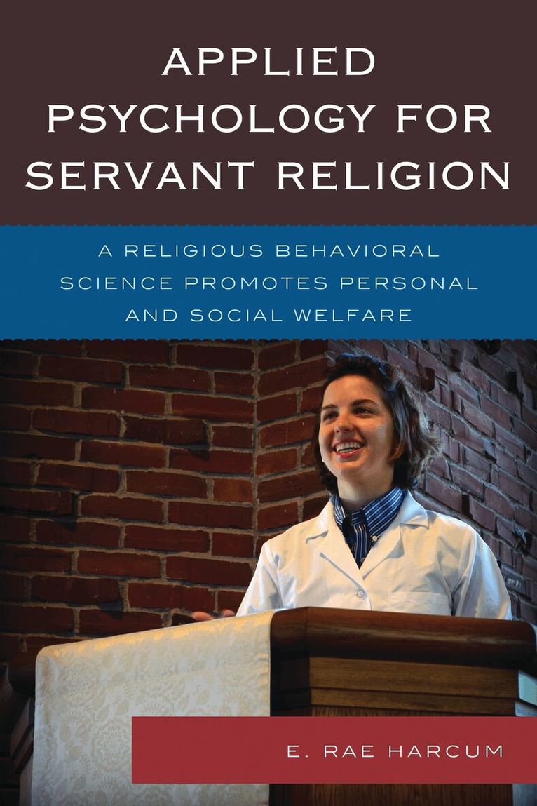 E. Rae Harcum - Applied Psychology for Servant Religion, Häftad. Tillgänglighet: Lägg i varukorg
