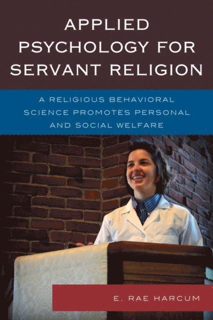 E. Rae Harcum - Applied Psychology for Servant Religion, E-bok. Tillgänglighet: Lägg i varukorg