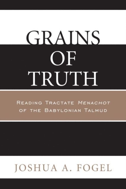 Joshua A. Fogel - Grains of Truth, E-bok