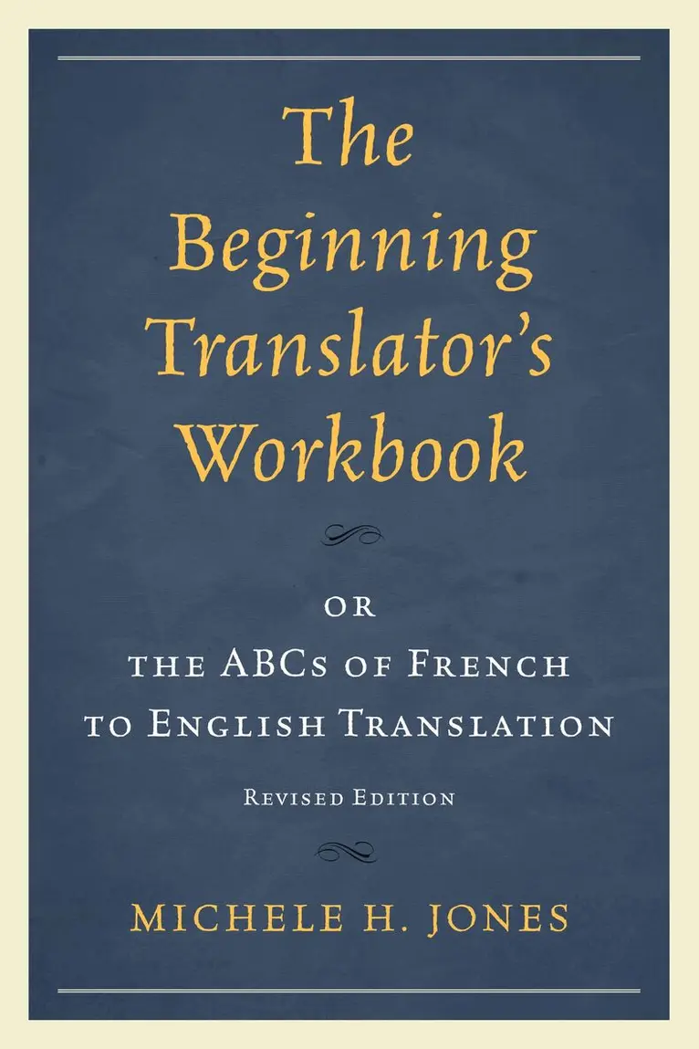 Michele H. Jones - Beginning Translator’s Workbook, Häftad. Tillgänglighet: Lägg i varukorg