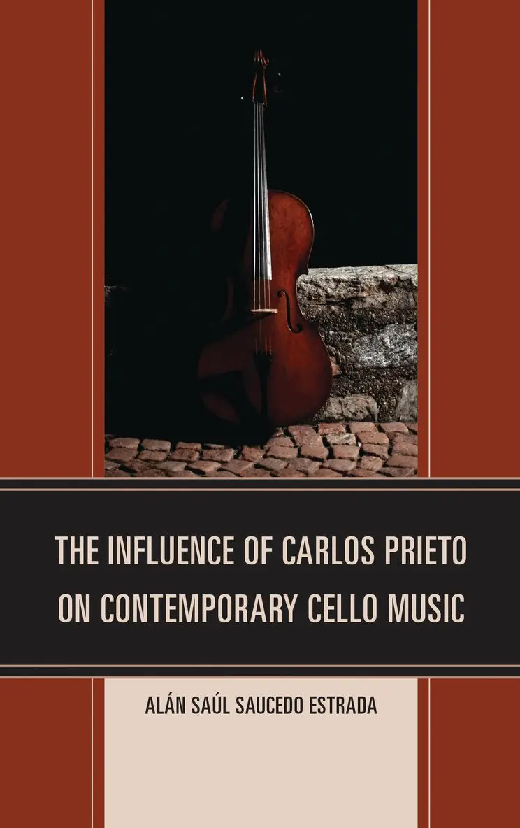 Alán Saúl Saucedo Estrada - Influence of Carlos Prieto on Contemporary Cello Music, Inbunden. Tillgänglighet: Lägg i varukorg