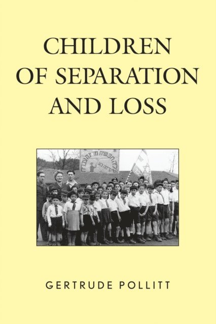 Gertrude Pollitt - Children of Separation and Loss, E-bok