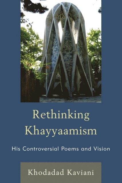 Khodadad Kaviani - Rethinking Khayyaamism, E-bok